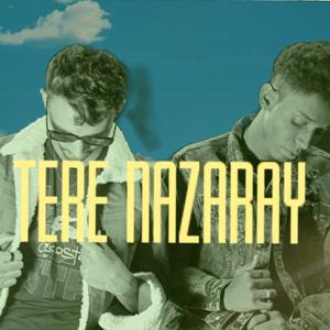 tere nazaray (feat. zak)