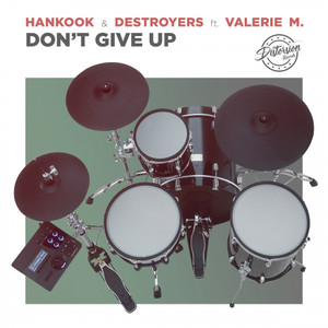 Don´t Give Up(feat. Valerie M)