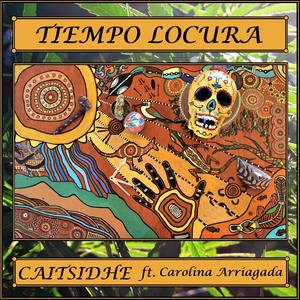 Tiempo Locura (feat. Carolina Arriagada)