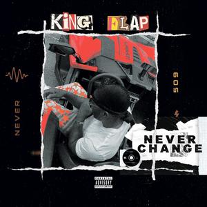 Never Change (Explicit)