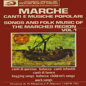 Canti e musiche popolari delle Marche Vol. 1 (Songs and Folk Music of the Marches Region)