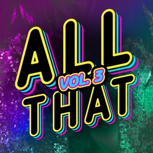 All That, Vol. 3