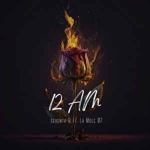 12 Am (feat. La Mole 07) [Explicit]