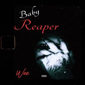 Baby Reaper (Explicit)