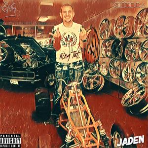 Jaden (feat. King Tut & Chubba) [Explicit]