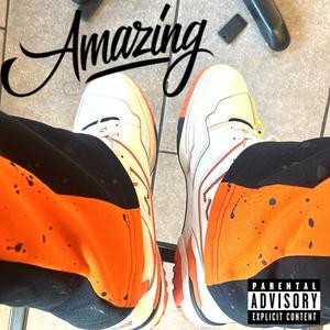 Amazing (Explicit)