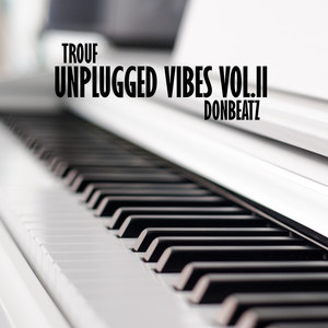 Unplugged Vibes (Vol. 2) [Explicit]