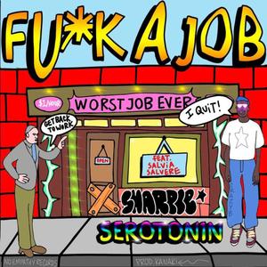 **** A JOB (feat. Salvia Salvere) (Explicit)