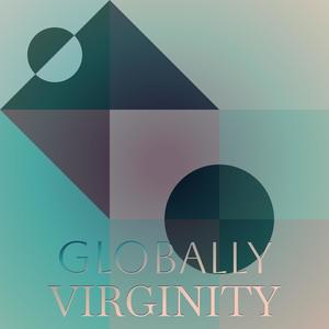 Globally Virginity