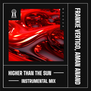 Higher Than the Sun (Instrumental Mix)