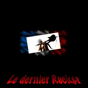 Le dernier Rocker (Explicit)