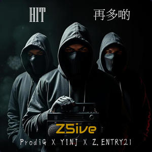 Hit 再多啲 (feat. ProdiG, YINJ & Z 廷謙)