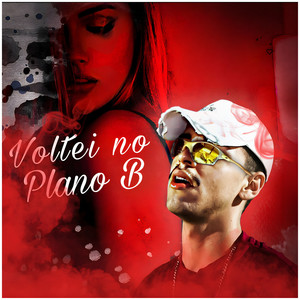 Voltei no Plano B (Explicit)