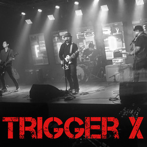 Trigger X