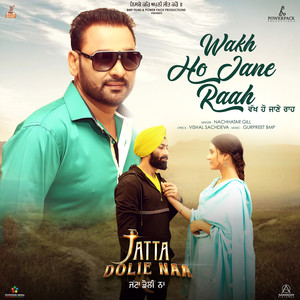 Wakh Ho Jane Raah
