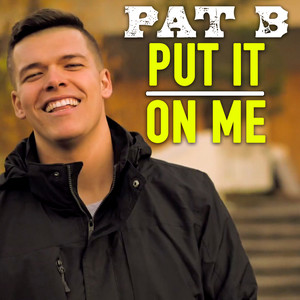 Put It On Me (Explicit)