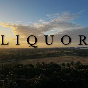 LIQUOR (feat. Alysia)