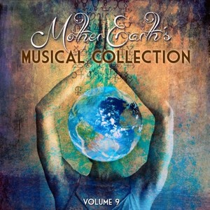 Mother Earth's Musical Collection, Vol. 9