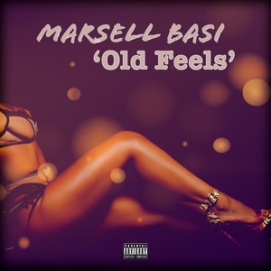 Old Feels (feat. Mikata Don & Shabazz El Lobo) [Explicit]