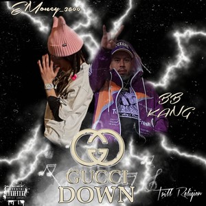 Gucci Down (Explicit)