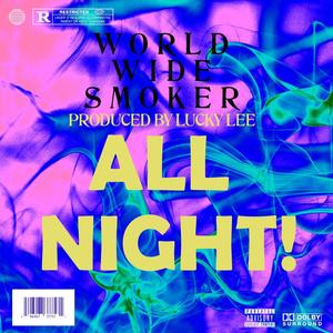 ALL NIGHT! (feat. Lucky Lee) [Explicit]