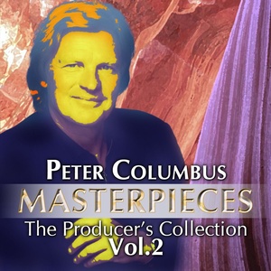 Peter Columbus Masterpieces The Producer's Collection Vol.2