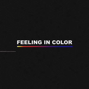 Feeling in Color (Explicit)