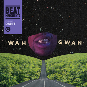 Wah Gwan (Explicit)