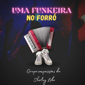 Uma Funkeira no Forró