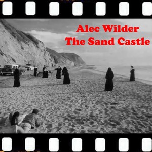 The Sand Castle: Prelude / Variations / Facing East / Swing Music / Incantation / Golden Knight / Lonely Seascape / Ragtime Music / Lullaby / Finale (From "The Sand Castle" Original Soundtrack)