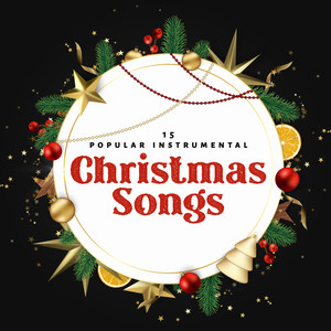 15 Popular Instrumental Christmas Songs