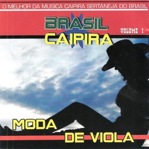 Brasil Caipira, Vol.1 - Moda de Viola