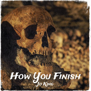 How You Finish (Explicit)