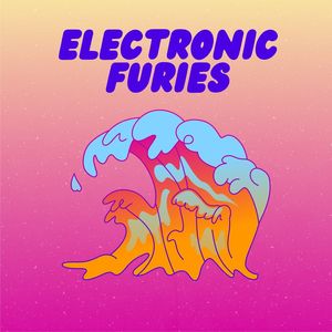 Electronic Furies