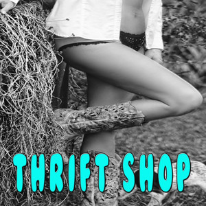 Thrift Shop (Explicit)