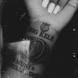 Big Kele (feat. Mulla Stackz)