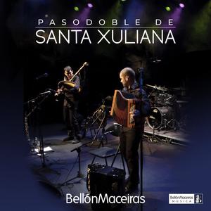 Pasodoble de Santa Xuliana