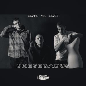 Unesegadus (feat. VK) (Explicit)