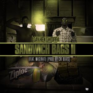 Sandwich Bags II (feat. Maserati Flex) [Explicit]