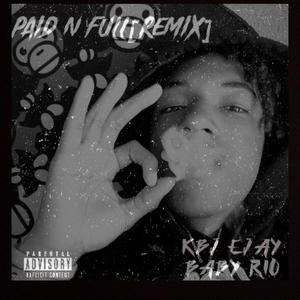 Paid N Full (feat. Baby Rio) [Remix] [Explicit]