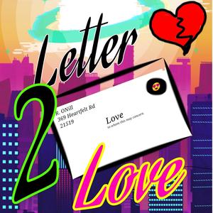 Letter 2 love (Explicit)