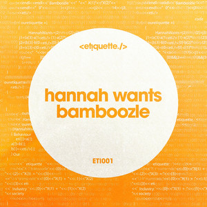 Hannah Wants - Bamboozle
