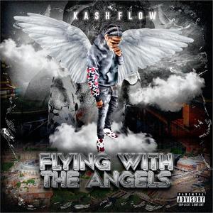 Flying With The Angels (Explicit)