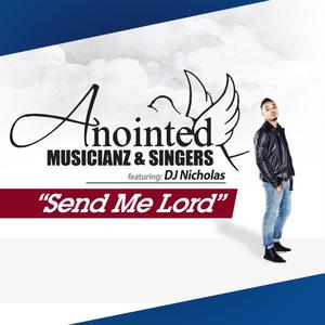 Send Me Lord (feat. Dj Nicholas)