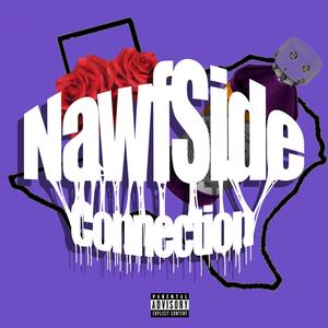 NAWFSIDE CONNECTION (feat. Dxrk Xngel) [Explicit]