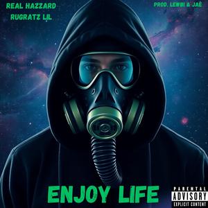 Enjoy Life (feat. Rugratz Lil) [Explicit]