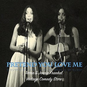 Pretend You Love Me - Vintage Frankel Twins