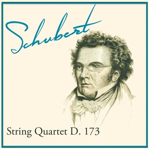 Schubert, String Quartet D. 173