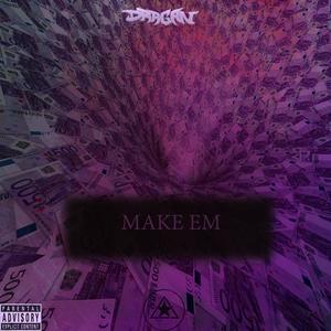 Make Em (Explicit)