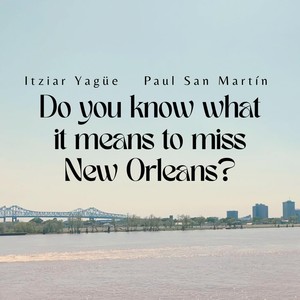 Do You Know What It Means to Miss New Orleans? (Live)